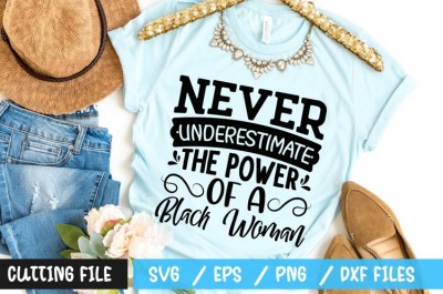 Never underestimate the power of a black woman SVG