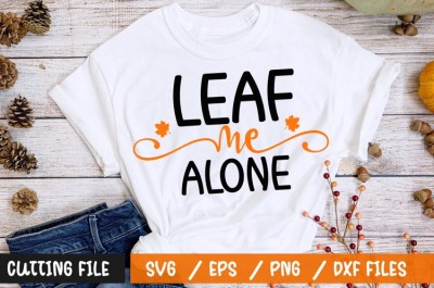 Leaf me alone t-shirt design