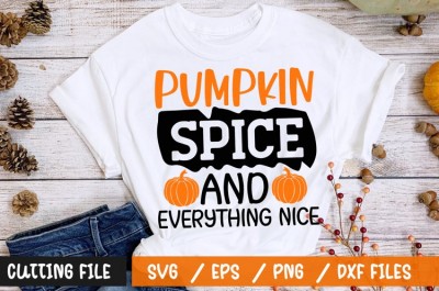 Pumpkin spice and everything nice t-shirt design