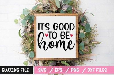 Its good to be home SVG