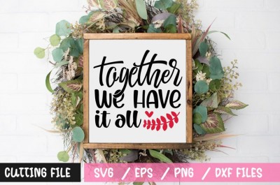 Together we have it all SVG