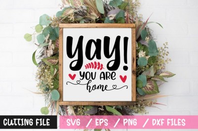 Yay you are home SVG