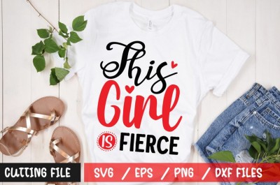 This Girl Is Fierce SVG