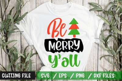 Be Merry Yall SVG