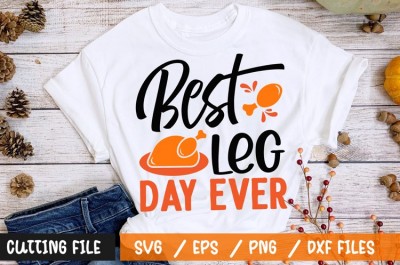 Best leg day ever t-shirt design