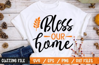 Bless our home t-shirt design