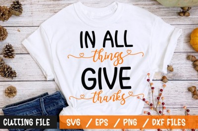 In all things give thanks t-shirt design