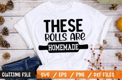 These rolls are homemade t-shirt design