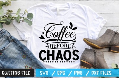 Coffee before chaos t-shirt design