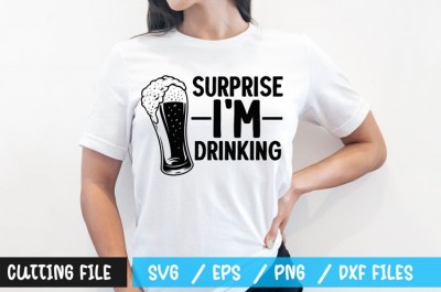 Surprise im drinking t-shirt design
