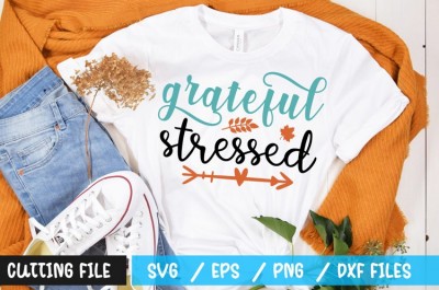 grateful stressed t-shirt design