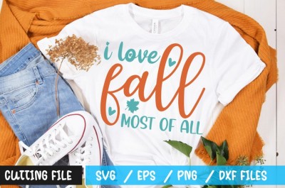 i love fall most of all t-shirt design
