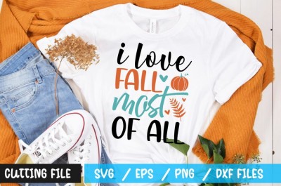 i love fall most of all t-shirt design