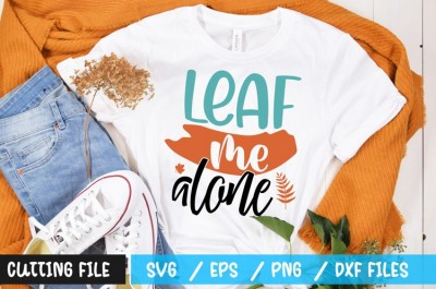 leaf me alone t-shirt design