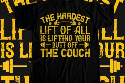 The hardest lift of all is lifting your butt off the couch