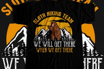 Sloth hiking team we will get there when we get there T-shirt Design