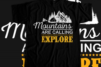 The mountains are calling explore T-shirt Design